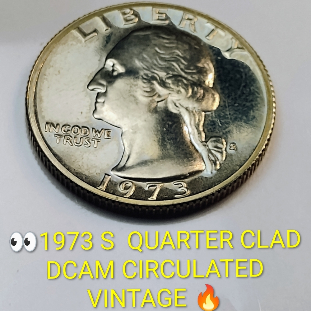 ✅❤️1973 S Quarter CLAD Coin CIRCULATED DCAM PROOF 🇺🇸